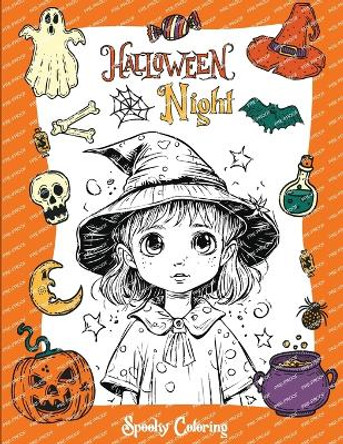 Halloween Night: The Coloring Adventure with Spooky Halloween Illustrations - Collection of Fun and Unique Halloween Coloring by Bucur House 9781088279120