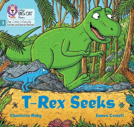 T-Rex Seeks: Phase 3 Set 1 Blending practice (Big Cat Phonics for Little Wandle Letters and Sounds Revised) by Charlotte Raby 9780008668303
