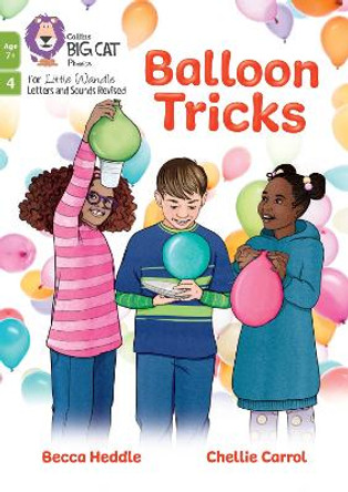 Big Cat Phonics for Little Wandle Letters and Sounds Revised – Age 7+ – Balloon Tricks: Phase 4 Set 2 by Becca Heddle 9780008668655