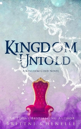 Kingdom Untold by Brittni Chenelle 9781088782248