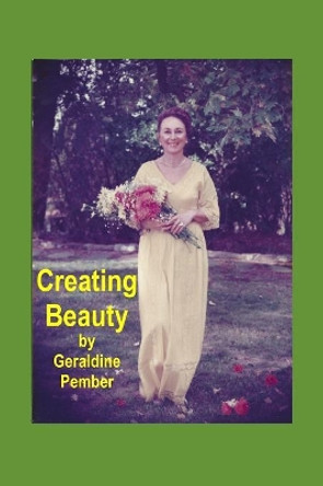 Creating Beauty by Geraldine Pember 9781079535792