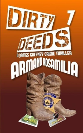 Dirty Deeds 7 by Armand Rosamilia 9781080760213