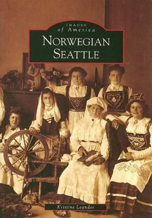 Norwegian Seattle by Kristine Leander 9780738559605