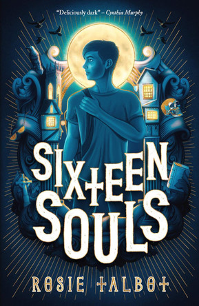 Sixteen Souls by Rosie Talbot 9780702325328