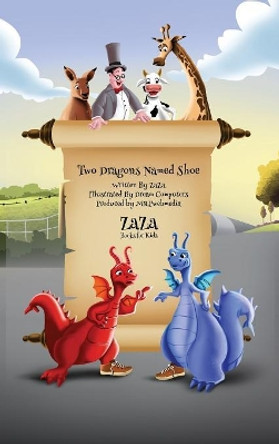 Two Dragons Named Shoe by Jerry (Zaza) Bader 9780995342668
