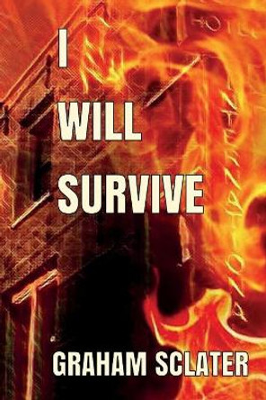 I Will Survive by Graham Sclater 9780995488434