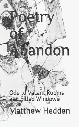 Poetry of Abandon: Ode to Vacant Rooms and Filled Windows by Pauline Bertholon 9781086551235