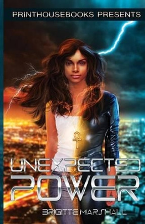 Unexpected Power by Brigitte M Marshall 9780996570183