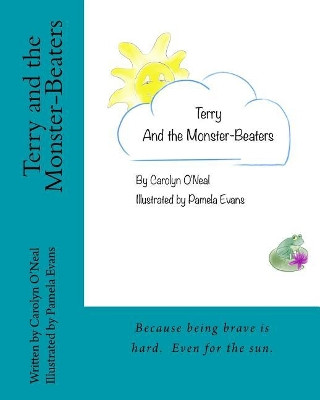 Terry and the Monster-Beaters by Pamela Evans 9780996687829