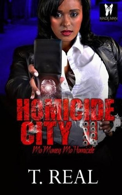 Homicide City 2 "Mo Money, Mo Homicide by Terrell L Jones 9780996270922