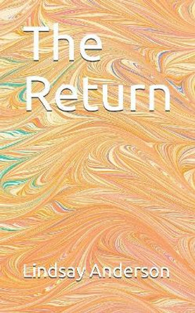 The Return by Lindsay Anderson 9781082775833