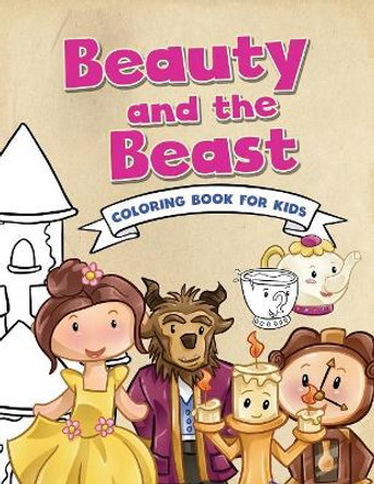 Beauty and the Beast Coloring Book for Kids: Childrens Coloring Book on a Classic Fairytale - Large 8.5in x 11in - 21.59cm x 27.94cm by Fairytale Publishing 9781085859356