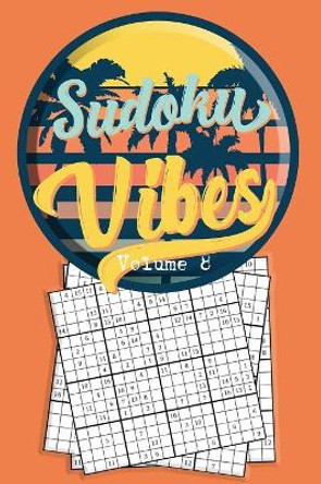 Sudoku Vibes Volume 8: 16 x 16 Mega Sudoku Hard Puzzle Book; Great Gift for Adults, Teens and Kids by Quick Creative 9781086249583