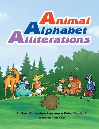 Animal Alphabet Alliterations by Dr Joshua Lawrence Patel Deutsch 9781087883939