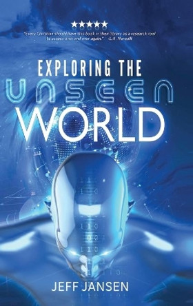 Exploring the Unseen World by Jeff Jansen 9781087940809