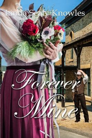 Forever Mine by Linda Sealy Knowles 9781087972169