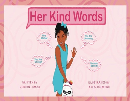 Her Kind Words by Jordyn Lomax 9781087977805