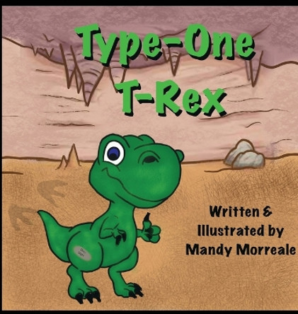 Type One T-Rex by Mandy Morreale 9781088099384