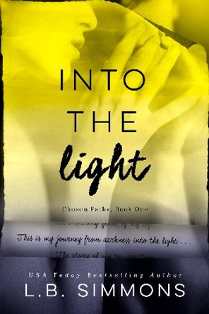 Into the Light by L. B. Simmons 9781633920972
