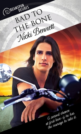 Bad to the Bone by Nicki Bennett 9781641080033