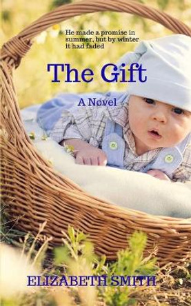 The Gift by Elizabeth Smith 9781089184621