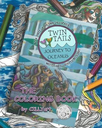 Twin Tails: Journey to Oceanus...The Coloring Book: The TWIN TAILS: Journey to Oceanus Coloring Book by Cindy M Bowles 9781089226239