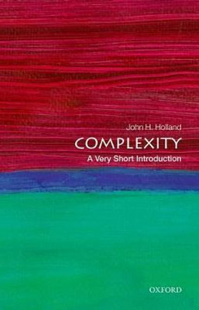 Complexity: A Very Short Introduction by John H. Holland