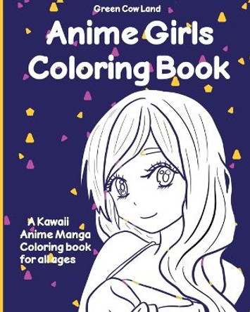 Anime Girls Coloring Book by Lin Watchorn 9781088142509