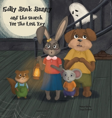 Sally Book Bunny and the Search for the Lost Key by Michael Gorzka 9781088157534