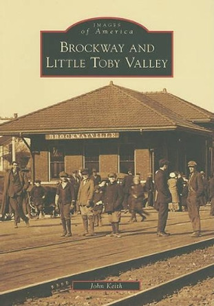 Brockway and Little Toby Valley by John Keith 9780738572659