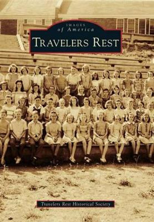 Travelers Rest by Travelers Rest Historical Society 9780738582191