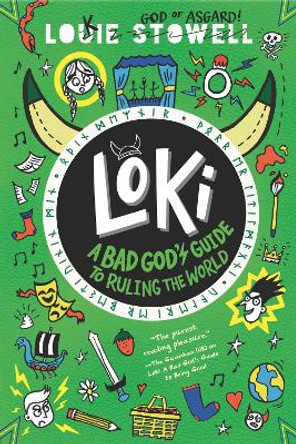 Loki: A Bad God's Guide to Ruling the World by Louie Stowell 9781536226317