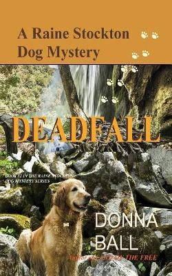 Deadfall by Donna Ball 9780996561068