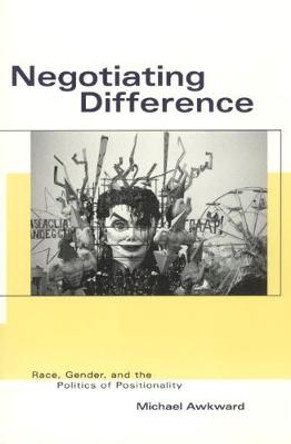 Negotiating Difference by Michael Awkward
