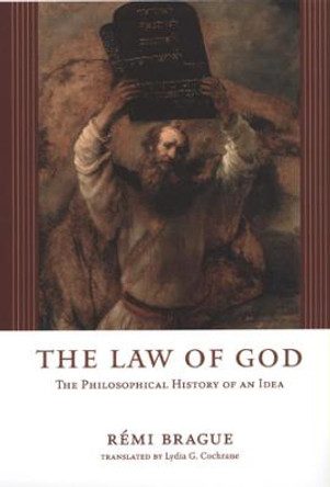 The Law of God: The Philosophical History of an Idea by Remi Brague