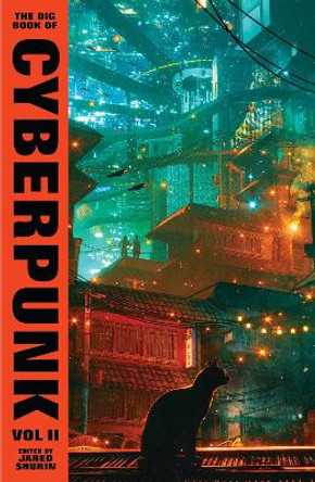 The Big Book of Cyberpunk Vol. 2 by Various 9781784879617