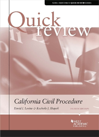 Quick Review of California Civil Procedure by David I. Levine 9781647083564