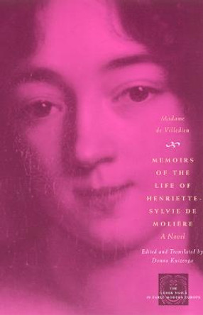 Memoirs of the Life of Henriette-Sylvie De Moliere: A Novel by Mme.De Villedieu