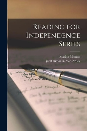 Reading for Independence Series by Marion 1898- Monroe 9781015205970