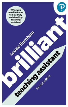 Brilliant Teaching Assistant by Louise Burnham 9781292460833