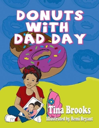 Donuts With Dad Day by Tina Brooks 9780692428801
