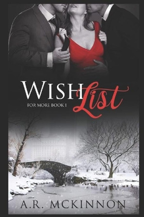 Wish List by A R McKinnon 9781090149510