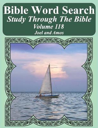 Bible Word Search Study Through the Bible: Volume 118 Joel and Amos by T W Pope 9781090160638