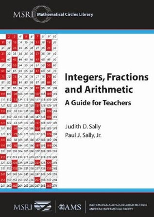 Integers, Fractions and Arithmetic: A Guide for Teachers by Judith D. Sally 9780821887981