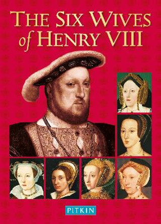 The Six Wives of Henry VIII by Angela Royston