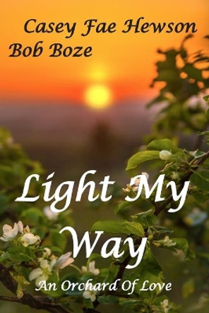 Light My Way by Casey Fae Hewson 9781081585402