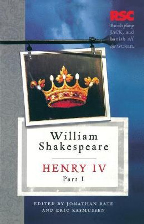 Henry IV, Part I by Eric Rasmussen