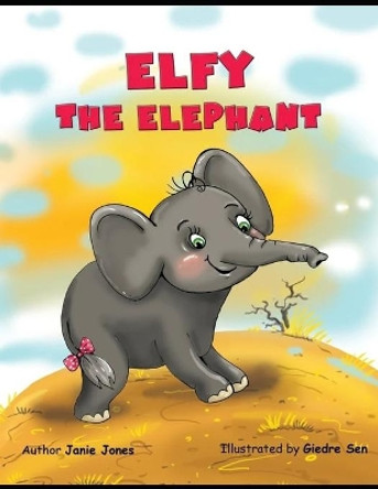 Elfy the Elephant by Giedre Sen 9781081589370