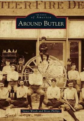 Around Butler by Vance Woods 9780738598666