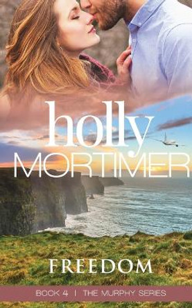 Freedom by Holly Mortimer 9780995225848